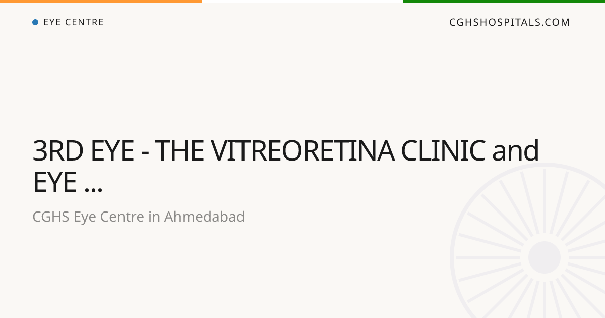 3RD EYE - THE VITREORETINA CLINIC and EYE HOSPITAL