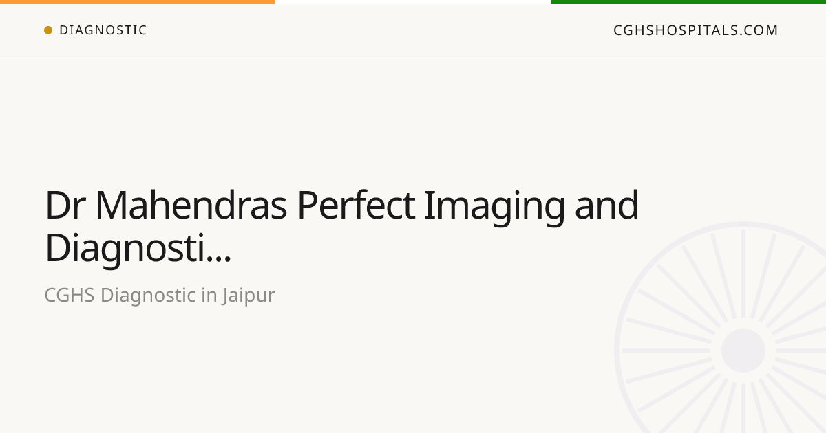 Dr Mahendras Perfect Imaging and Diagnostic Center