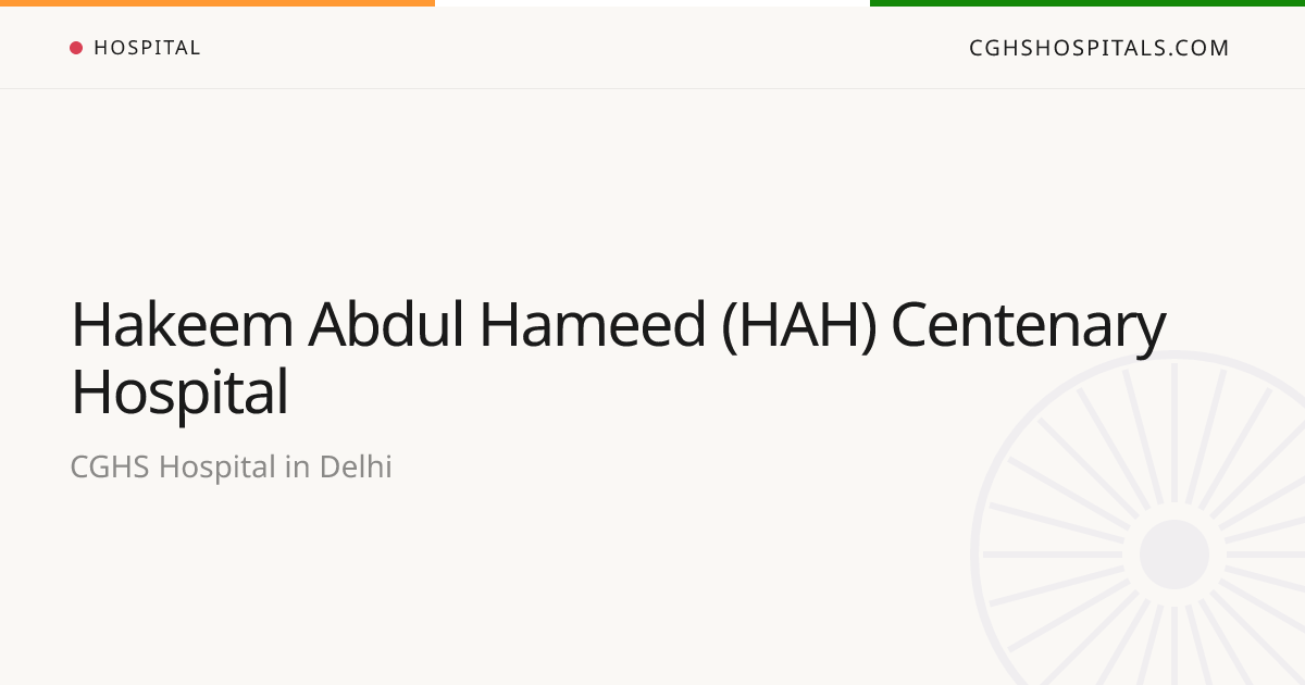 Hakeem Abdul Hameed (HAH) Centenary Hospital