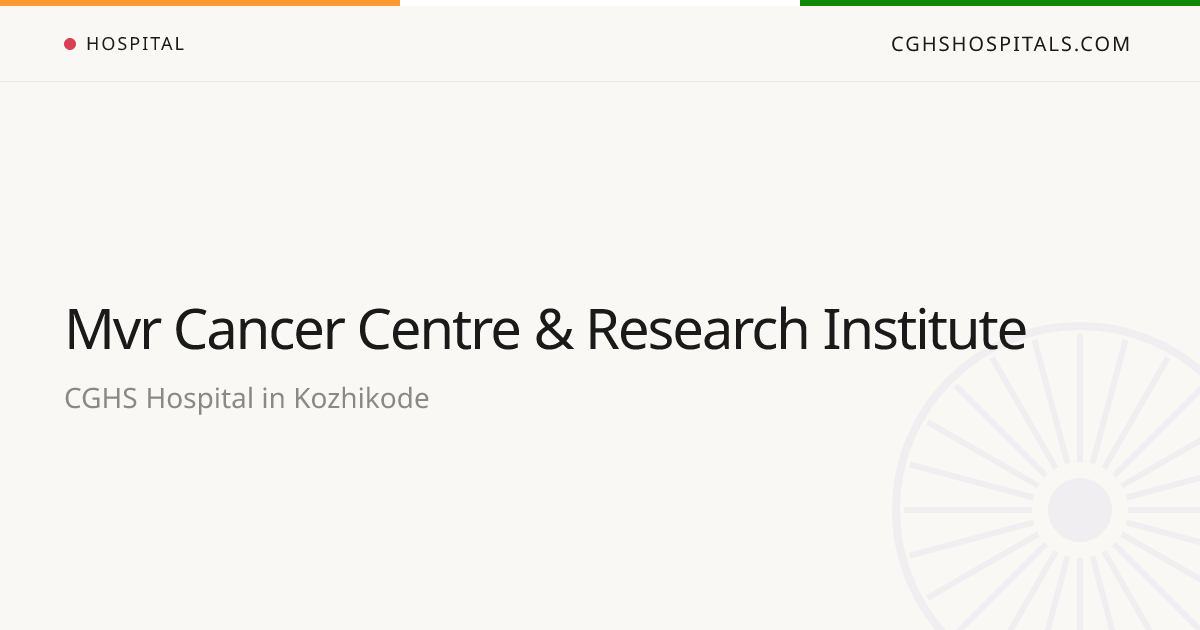 Mvr Cancer Centre & Research Institute