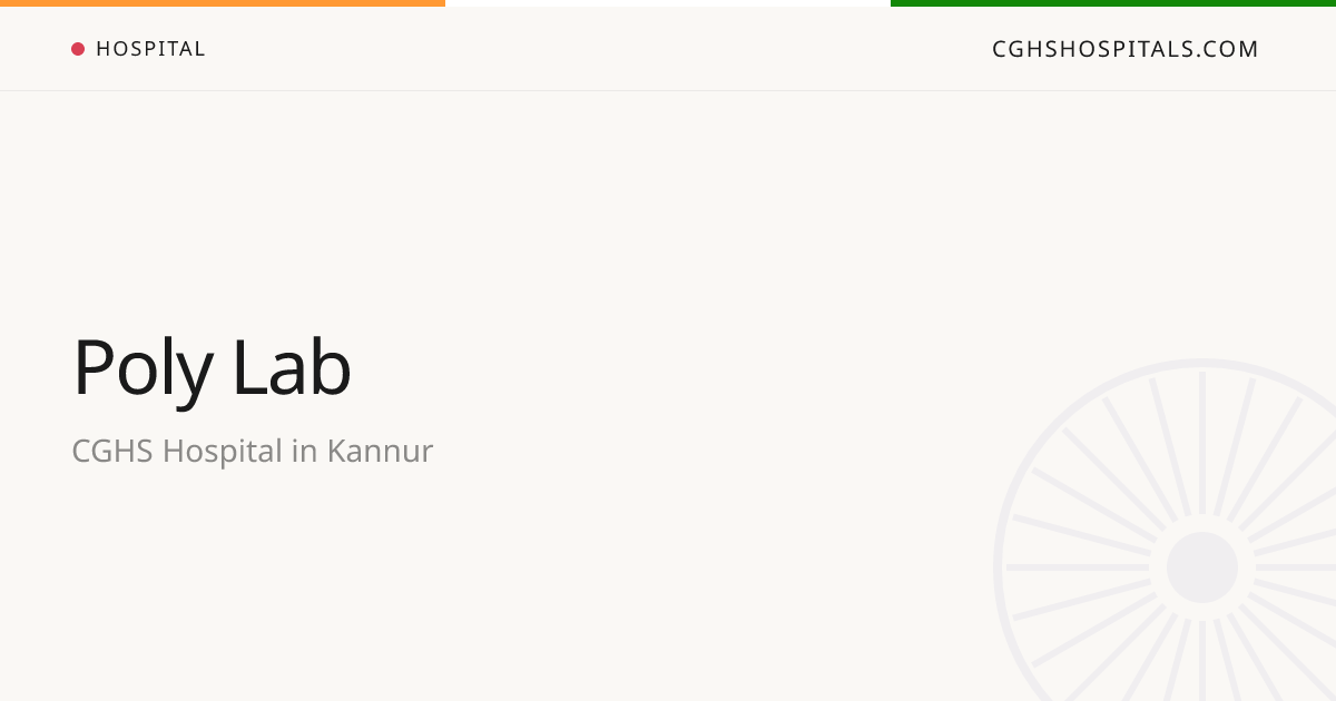 Poly Lab (Kannur) — CGHS Empanelled Hospital