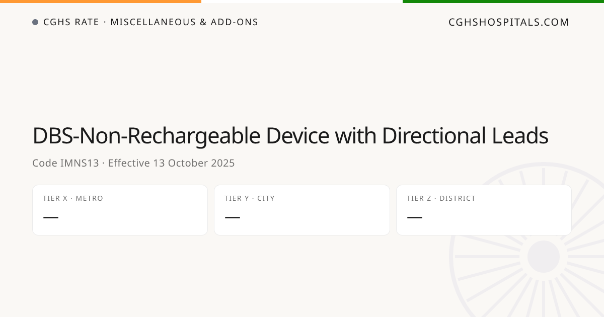 DBS-Non-Rechargeable Device with Directional… · CGHS Rate