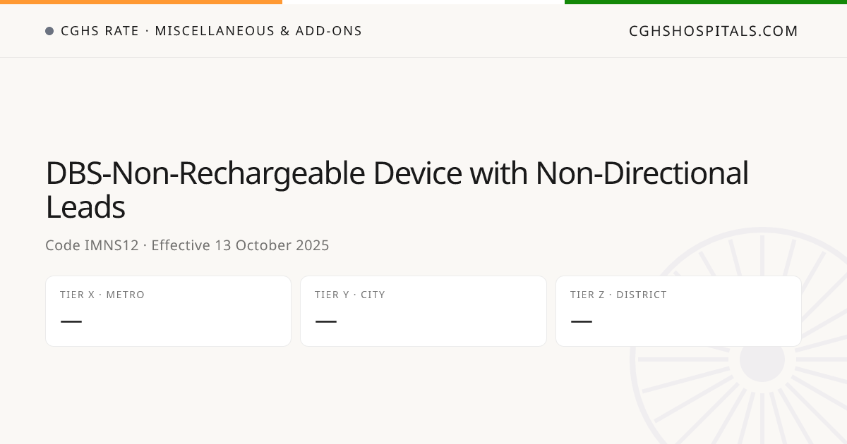 DBS-Non-Rechargeable Device with… · CGHS Rate