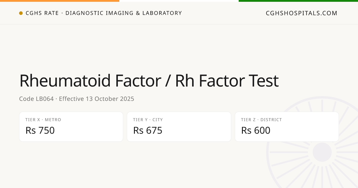 Rheumatoid Factor / Rh Factor Test · CGHS Rate