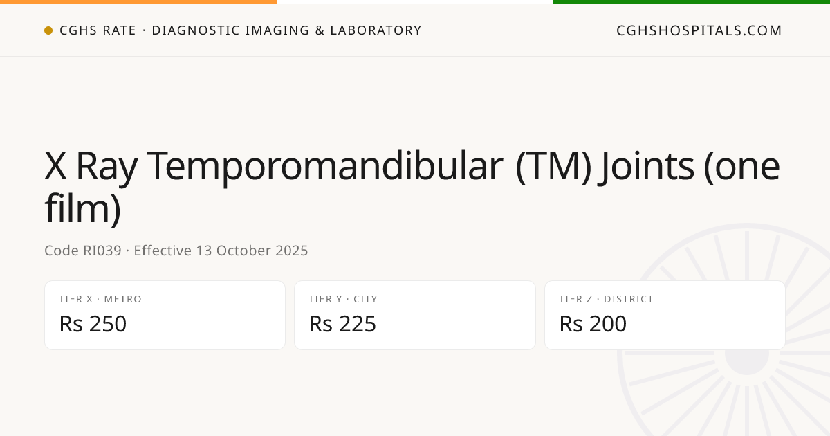 X Ray Temporomandibular (TM) Joints (one film) · CGHS Rate